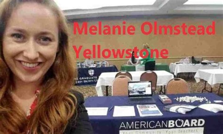 Melanie Olmstead: “Yellowstone”- What Happened To Her