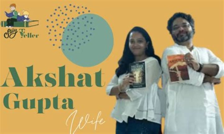 Unveiling The Identity Of Akshat Gupta's Second Wife